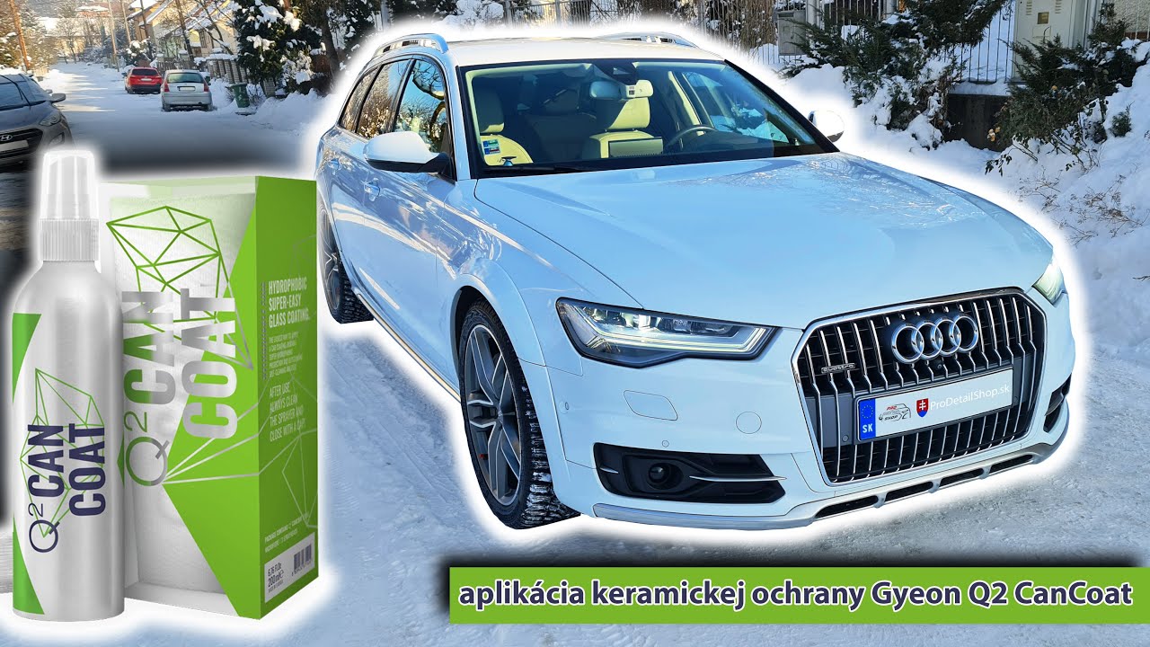 Ako na Gyeon Q2 CanCoat? | Skutočná keramická ochrana aplikovaná za pár minút | Audi A6 3.0 BiTDI