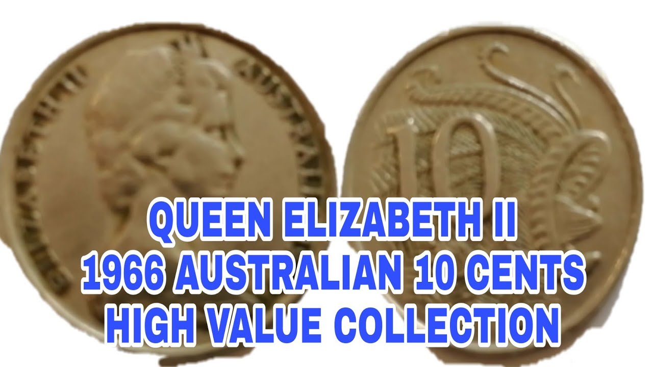 AUSTRALIAN 1966 ELIZABETH II 10 CENTS WORTH MONEY COLLECTION
