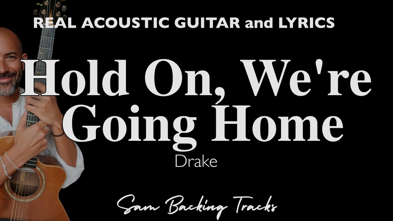 Hold On, We're Going Home - Drake (Acoustic Karaoke | Original Key)