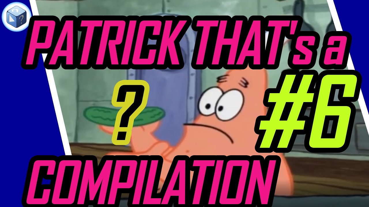 Patrick that's a EVERYTHING compilation ⭐ #6 | How to not open a jar like a BOSS | 🤓