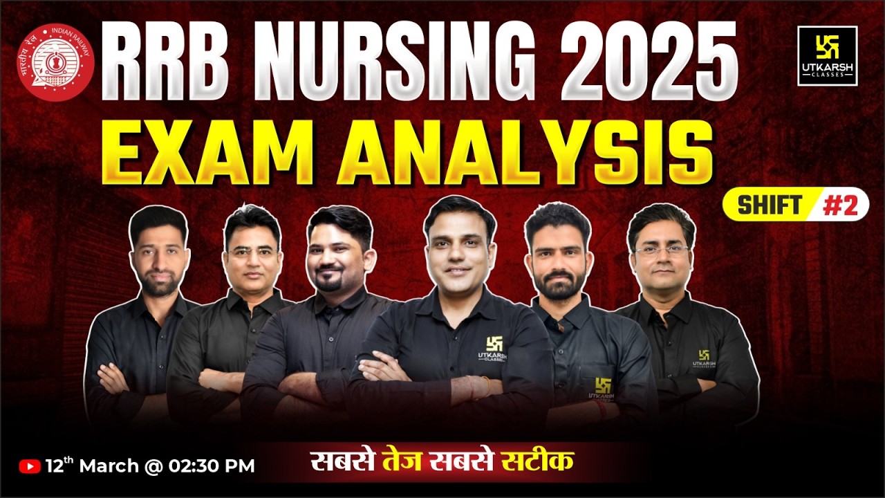RRB Nursing Superintendent 2025 Exam Analysis | 12 March 2nd Shift | RRB Nursing Exam Paper Solution