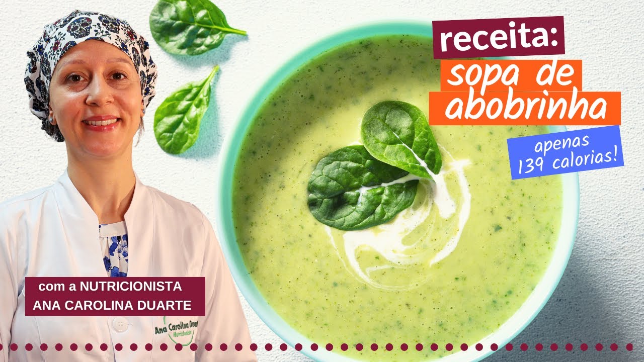 RECEITA: Sopa de abobrinha cremosa - Saúde no Prato | Nutricionista Ana Carolina