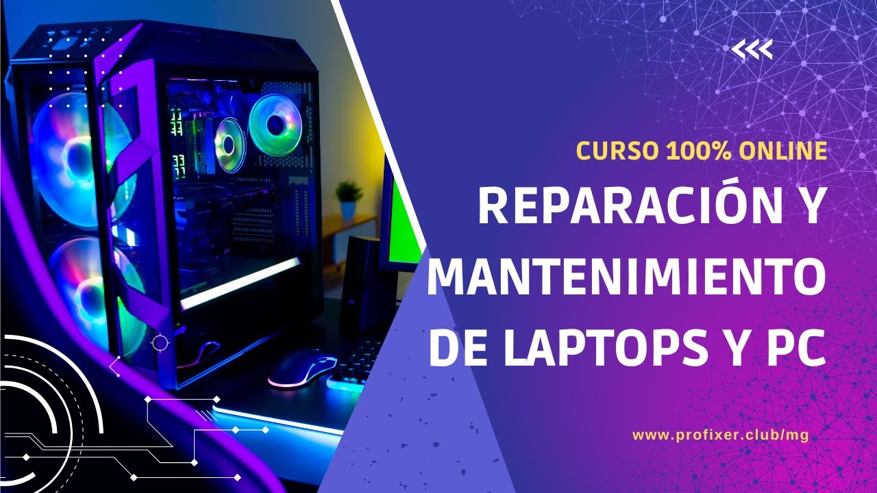 ✅Curso 100% Online - Reparaci&oacute;n Y Mantenimiento De Laptops Y PC👈