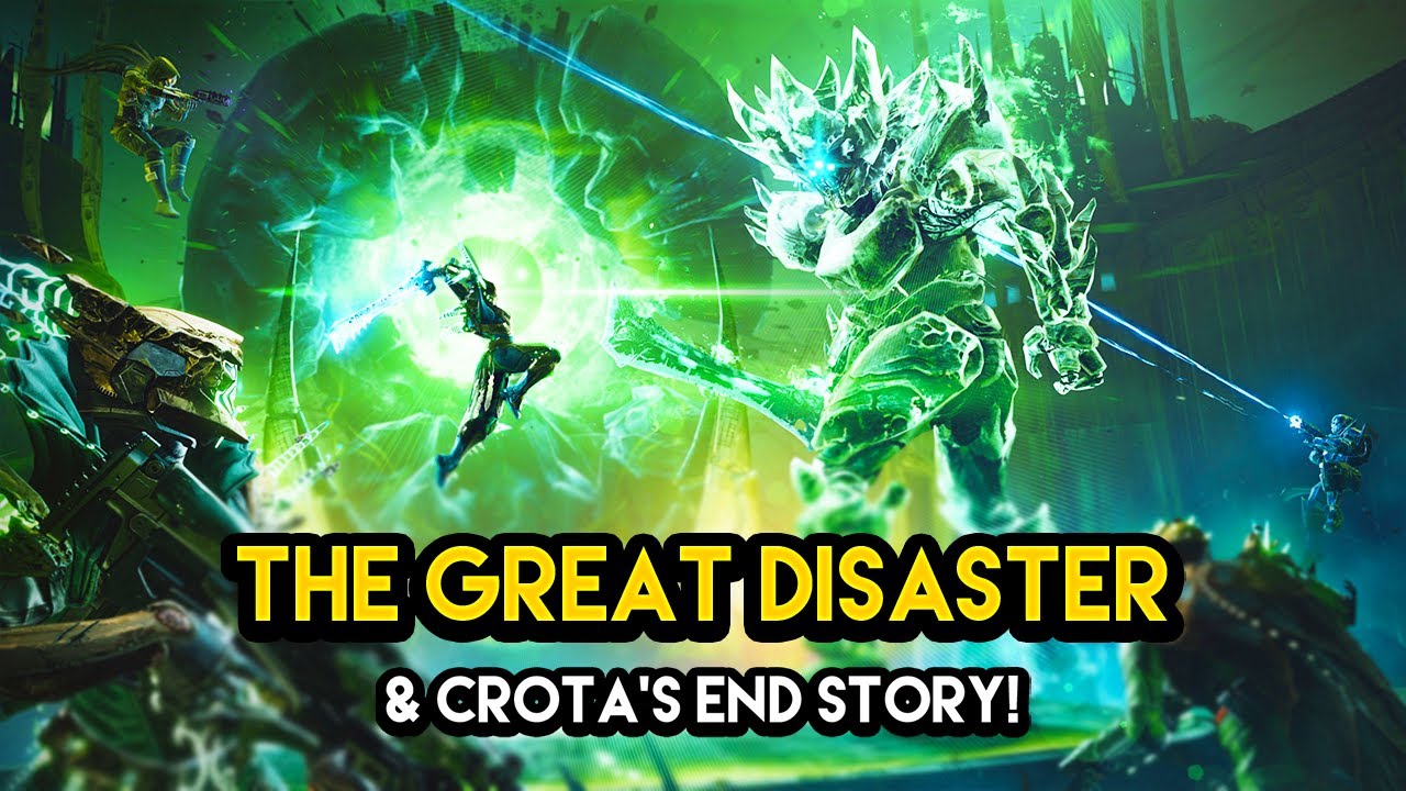 Destiny 2 - THE GREAT DISASTER AND CROTA’S END STORY EXPLAINED!