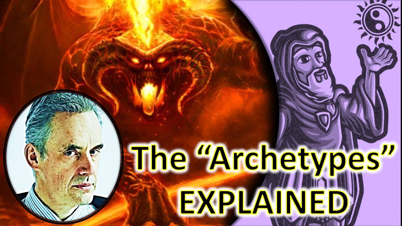 Jordan Peterson and the Archetypes EXPLAINED