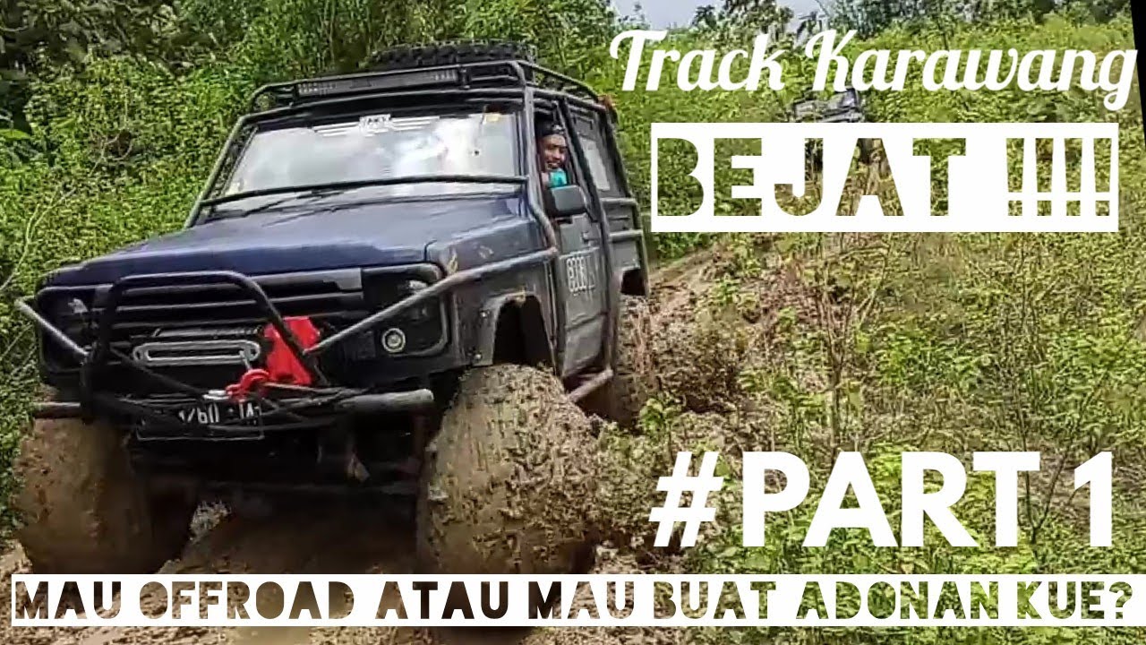 Karawang Track Offroad Part 1 || Crazy Offroad ft. Offroad Brotherhood #CARVLOG INDONESIA