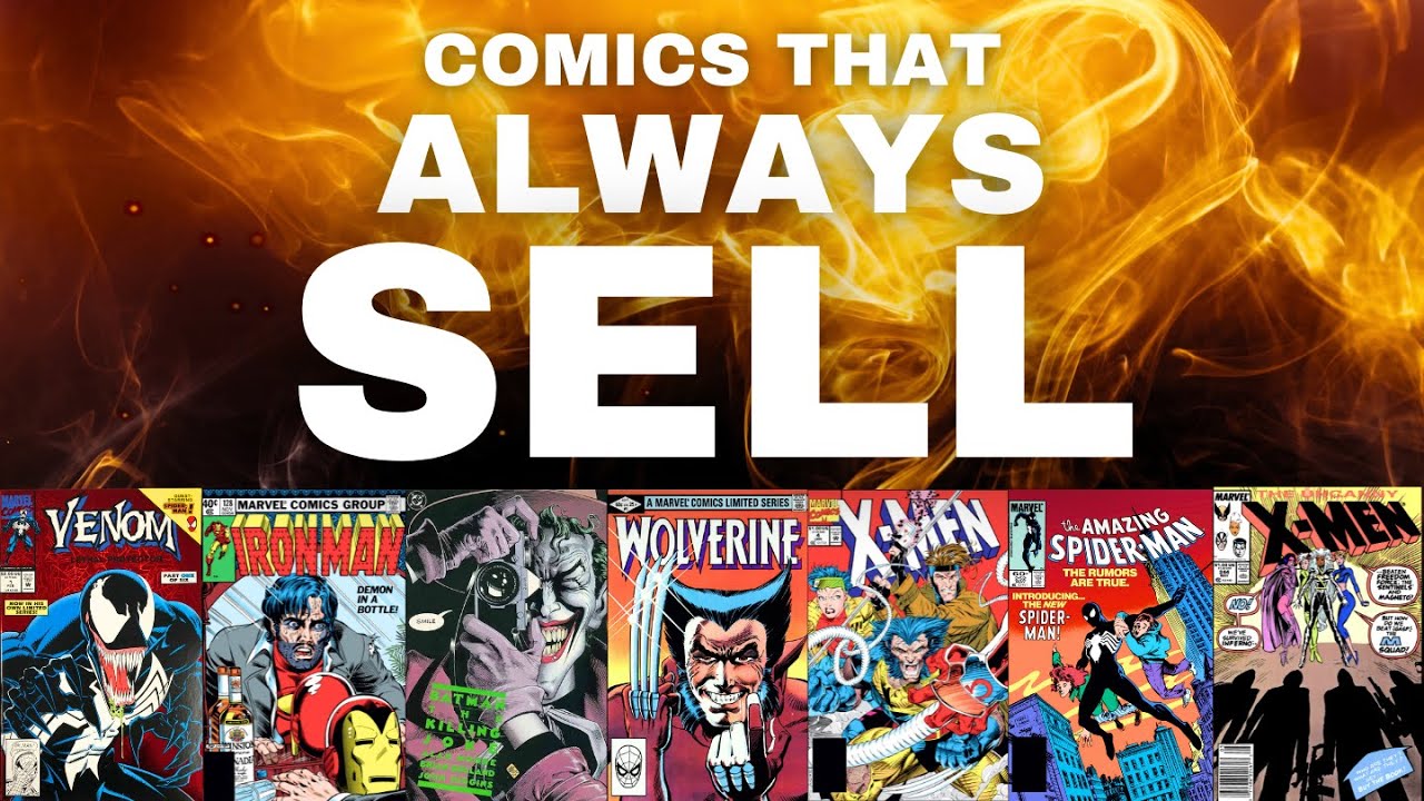 Comics that ALWAYS SELL!