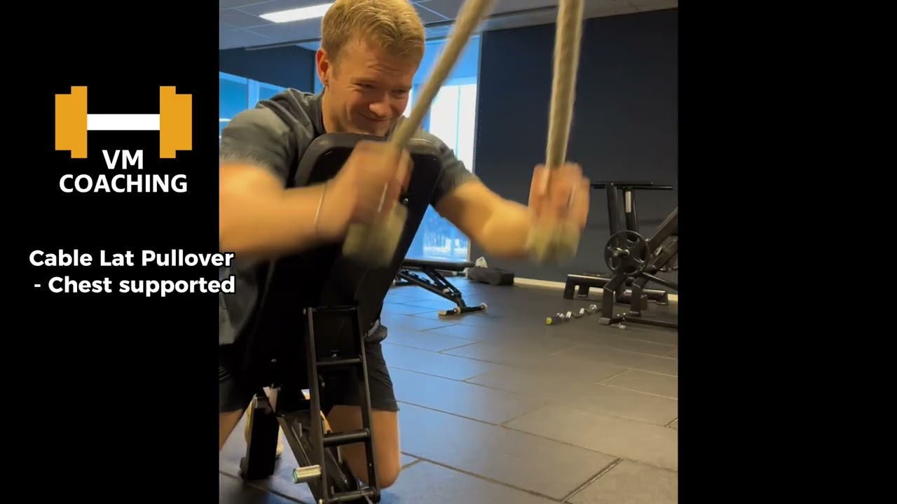 How to: Cable Lat Pullover - Chest Supported