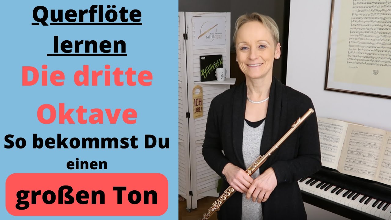Querflöte lernen: Volumen in der Höhe. So bekommst Du einen großen Ton in der dritten Oktave!