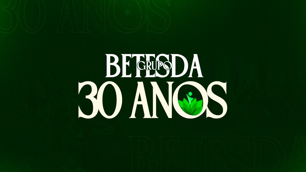 30 ANOS GRUPO BETESDA - 13.07.2025