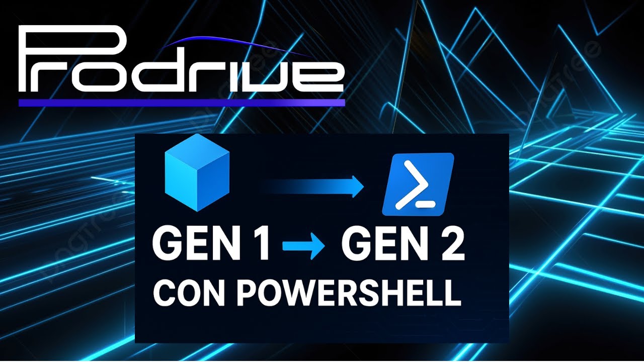 Microsoft Hyper-V Gen 1 a Gen 2 con Powershell explicadito sencillo, para todos!