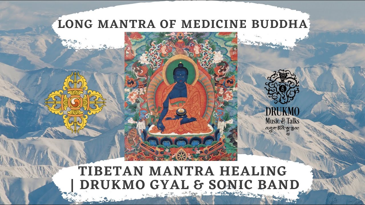 Tibetan Mantra Healing | Medicine Buddha Mantra | Drukmo Gyal & The Sonic Project Band