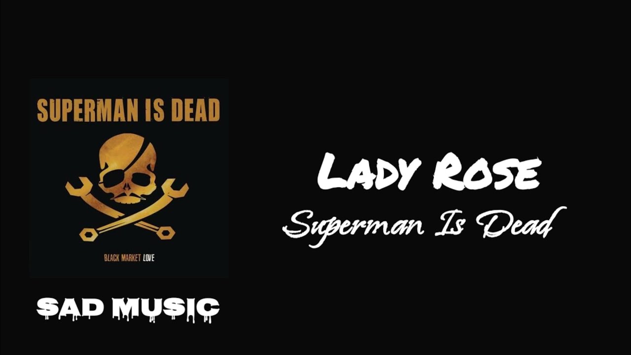 Lady Rose - Superman Is dead | Lirik Lagu