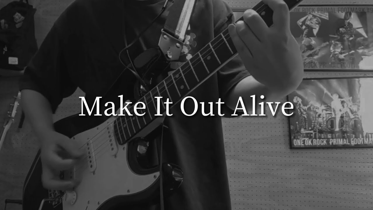 Make It Out Alive/ONEOKROCK 1番だけギター弾いてみた(Guitar Cover)