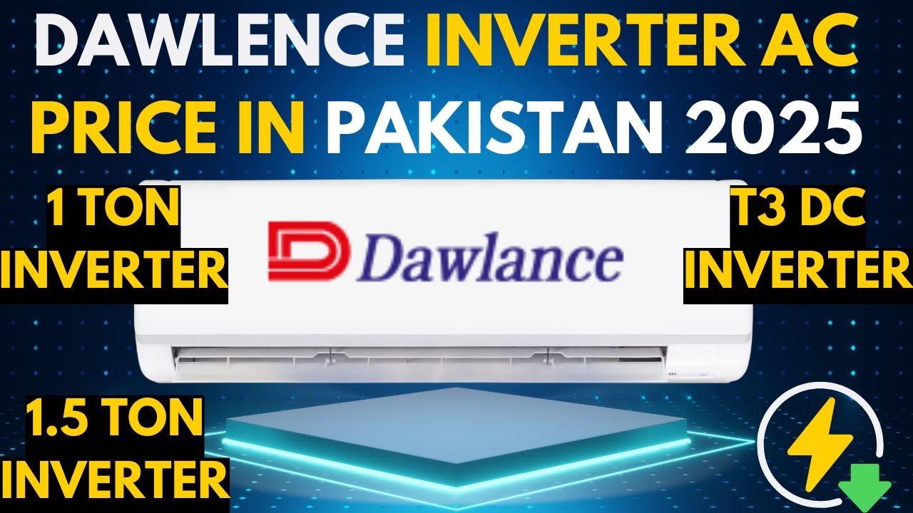 Dawlance Inverter AC Prices in Pakistan 2025 | Best Dawlance 0.75, 1, 1.25 & 1.5 Ton Models AC Price