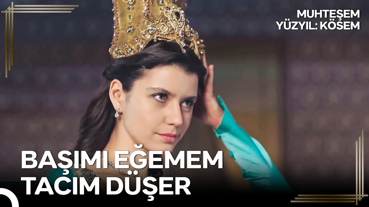 Hürrem Sultan'ın Tacını Artık Sen Taşıyacaksın | Muhteşem Yüzyıl: Kösem