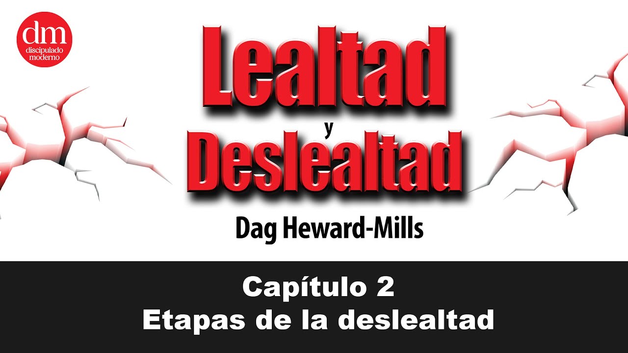 Etapas de la Deslealtad - Lealtad y Deslealtad | Audiolibros por Dag Heward-Mills