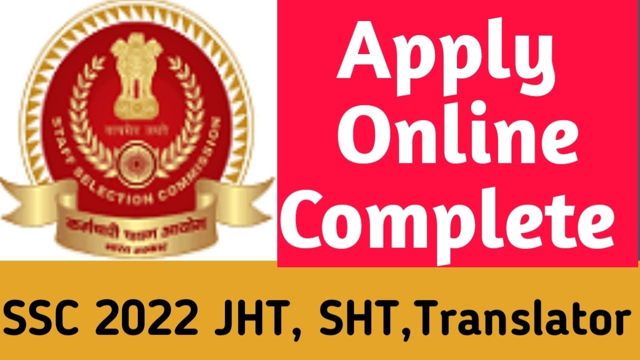 SSC JHT 2022 | SSC Translator 2022 | SSC Junior Hindi Translator Apply Online Step by Step