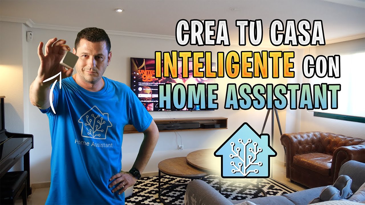 Crea tu CASA INTELIGENTE con Home Assistant