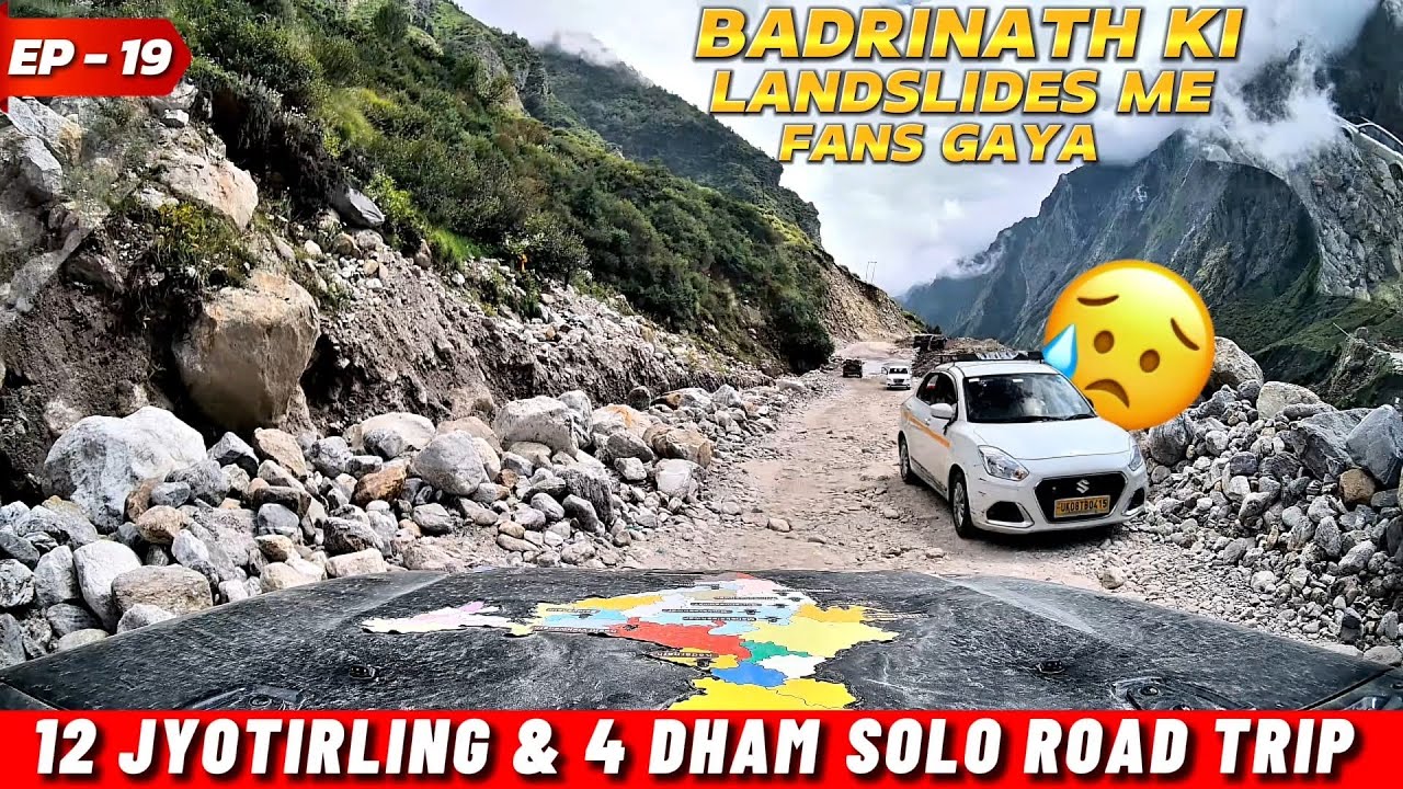 EP19 ❤️ Badrinath ki Landslides me fanss gaya 🙂 12 Jyotirlinga and 4 Dham Solo Roadtrip