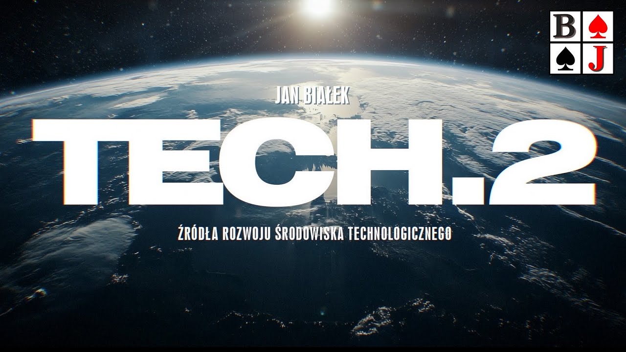 TECH 2 Źr&oacute;dła rozwoju środowiska technologicznego JAN BIAŁEK
