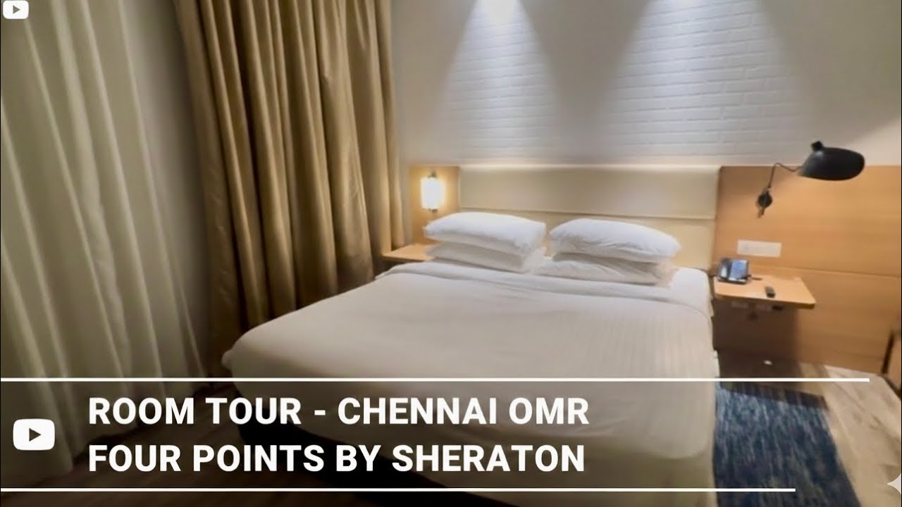 Four Points by Sheraton Chennai OMR | Full Room Tour