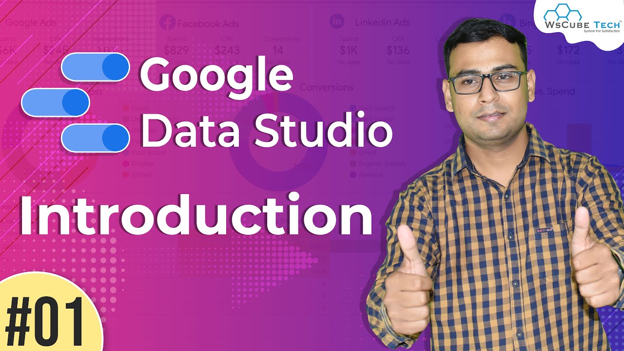 Introduction to Google Data Studio - Google Data Studio (Part 1) | WsCube Tech