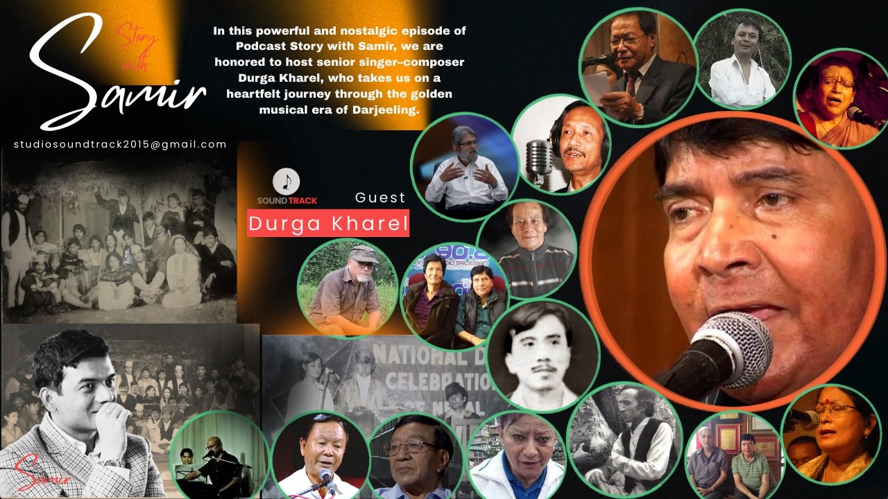 Darjeeling Music History  | GDNS Hall, Ani Deurali Runchha | Story with Samir