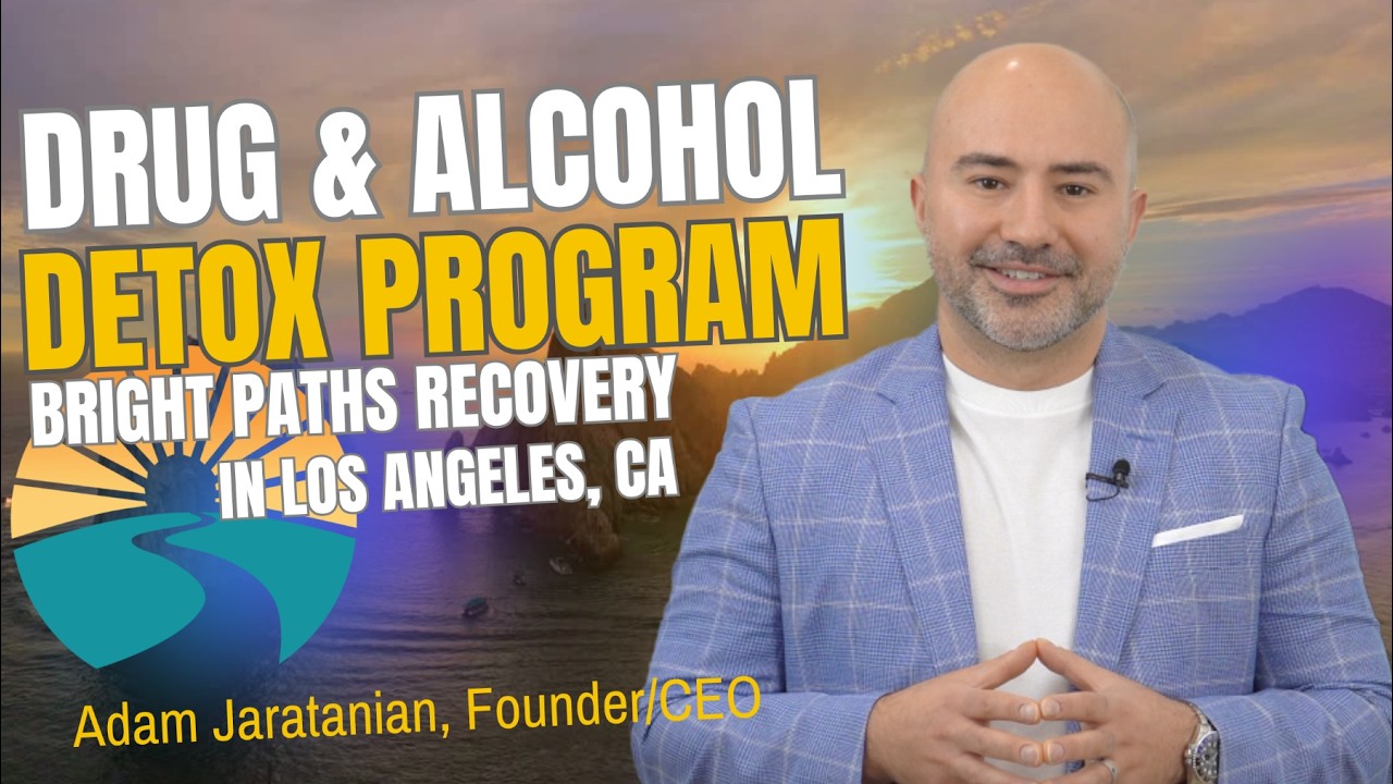 Alcohol and Drug Detox Center in Los Angeles, California | 24/7 Medical Detox at Bright Paths