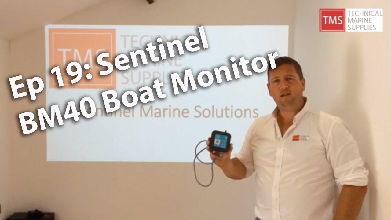 TTMT#19: Sentinel BM40 Boat Monitor