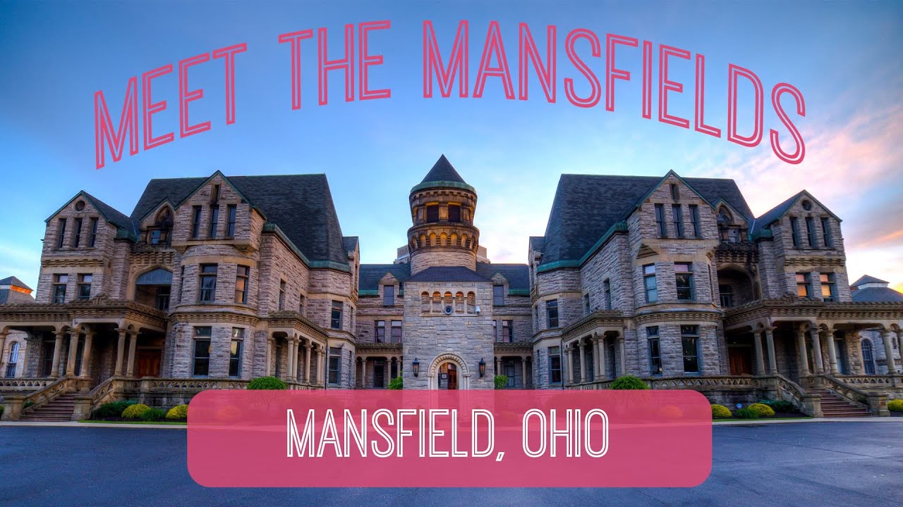 Meet the Mansfields: Mansfield, Ohio
