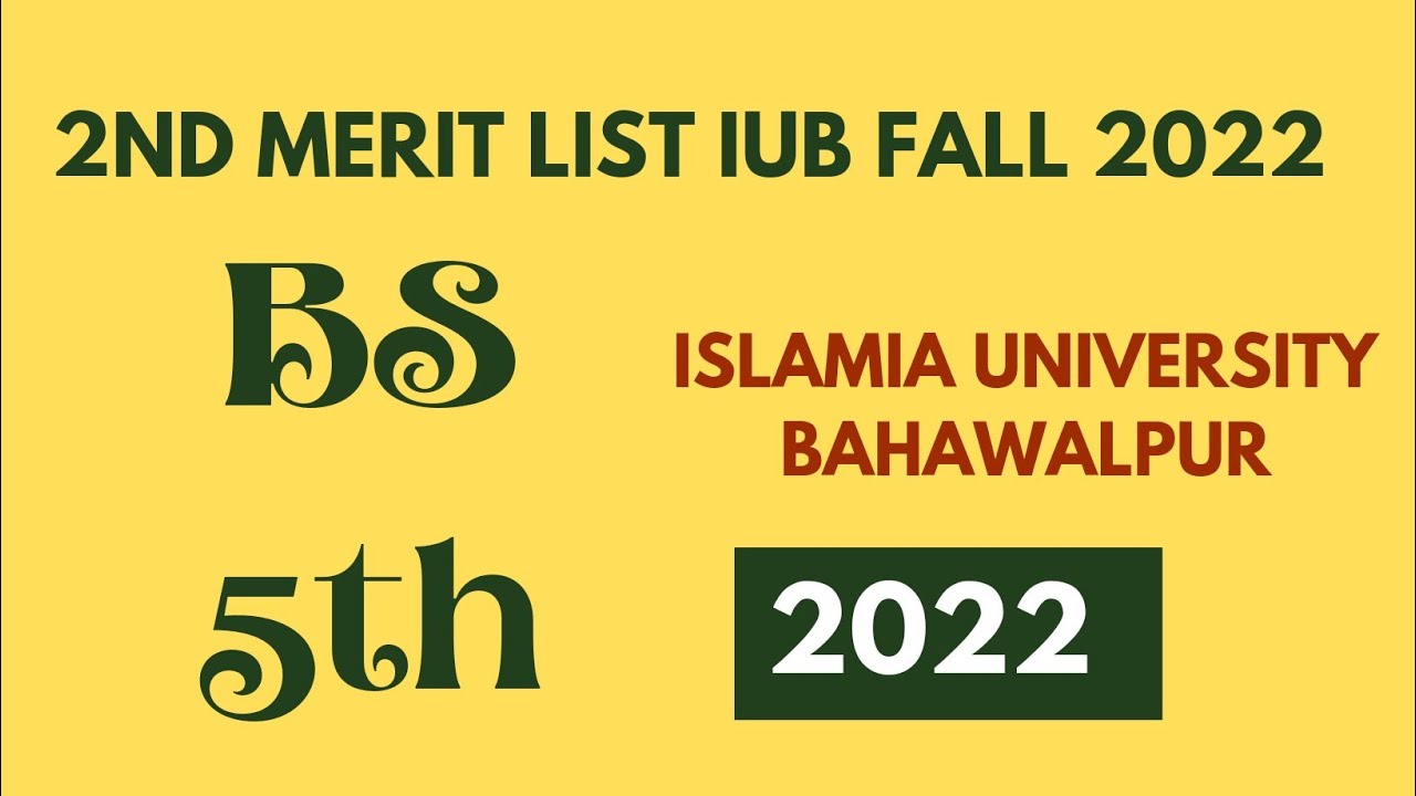 2nd merit list BS 5th semester admission fall 2022 IUB  || Islamia University Bahawalpur