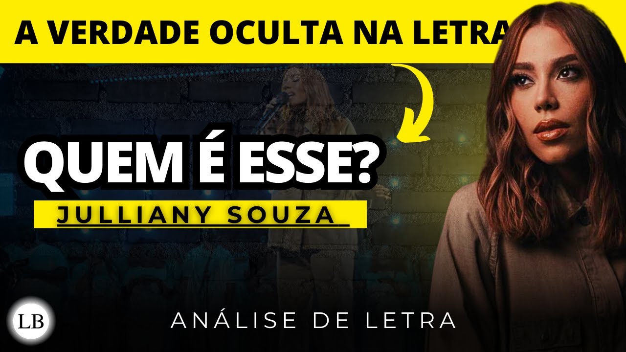 Quem É Esse? (Julliany Souza) | Análise de Letra | Louvor Bíblico