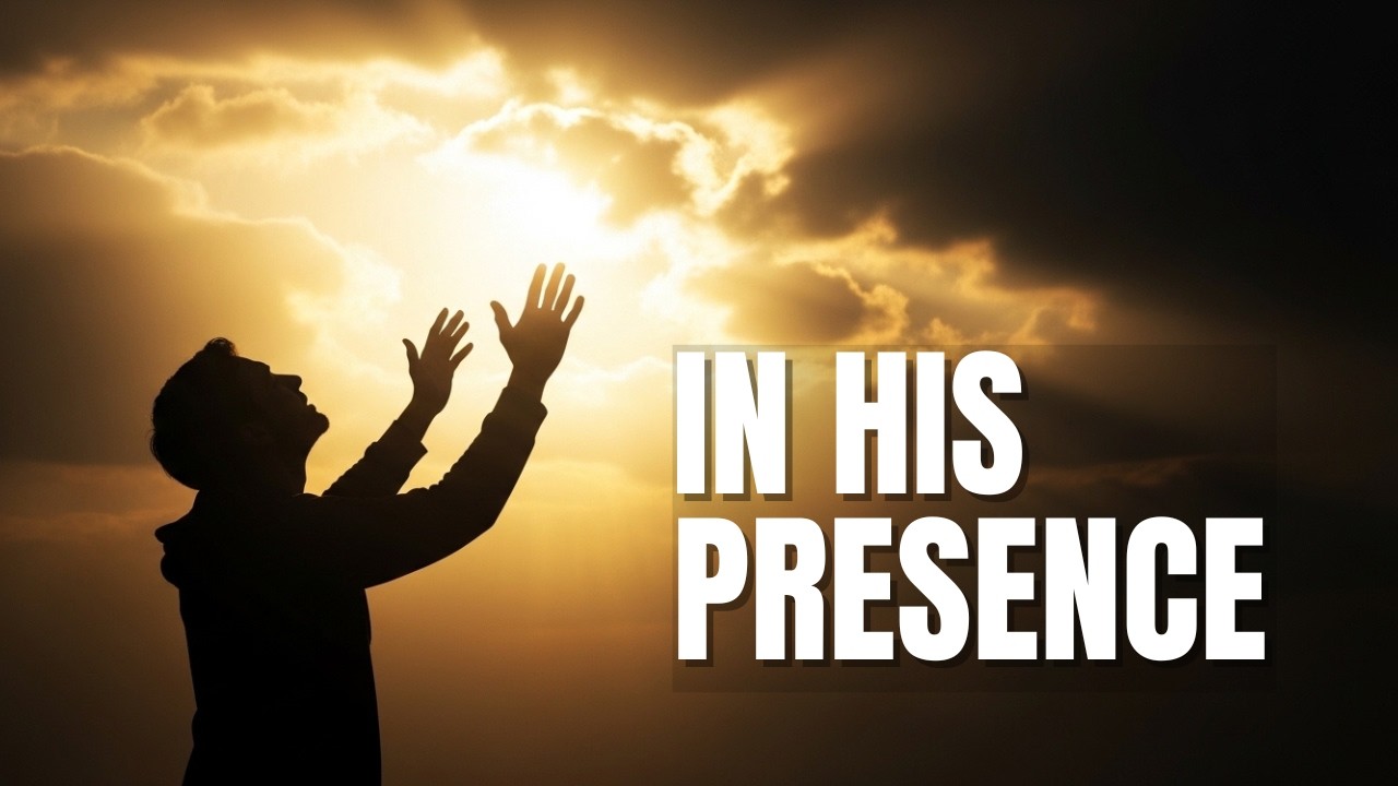 In His Presence | Deep Worship & Soaking Songs for Prayer, Rest & God’s Presence
