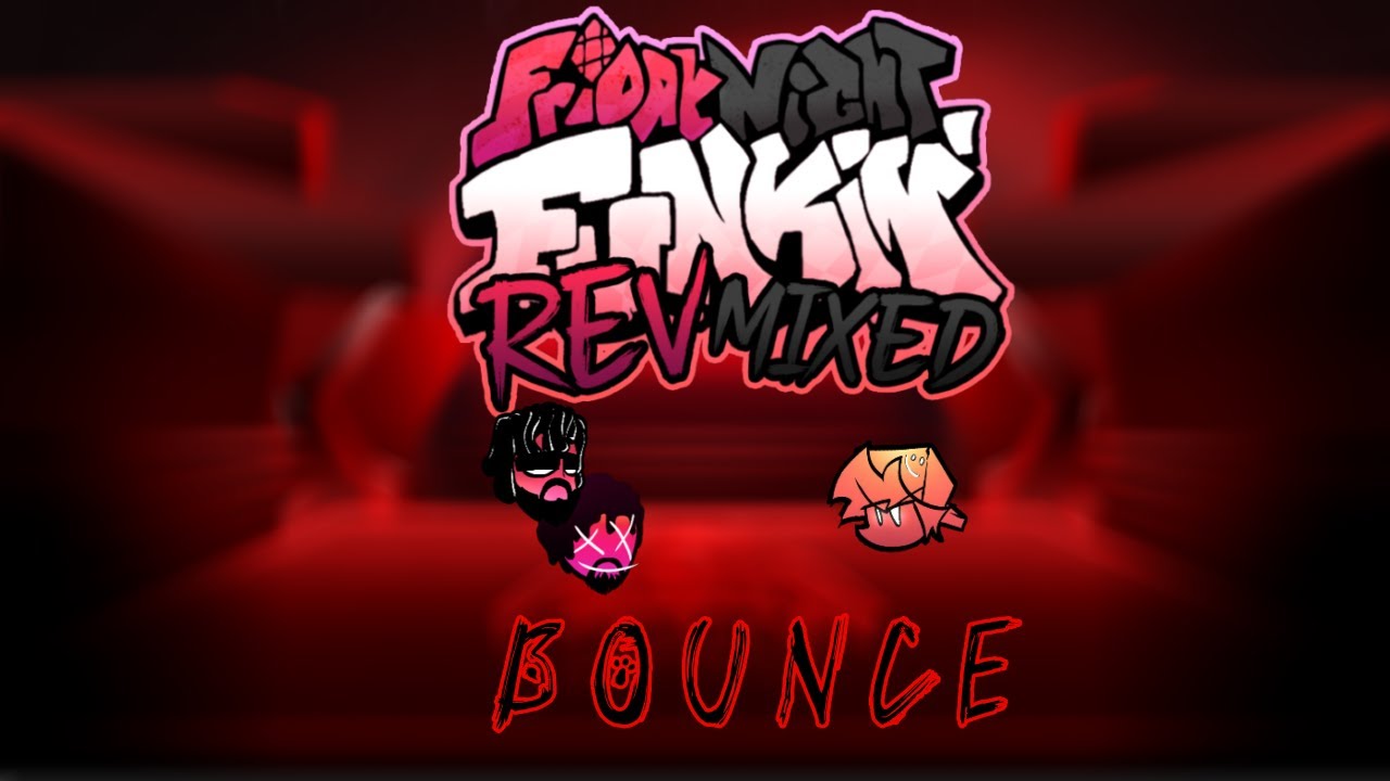 FNF Rev mixed-Bounce