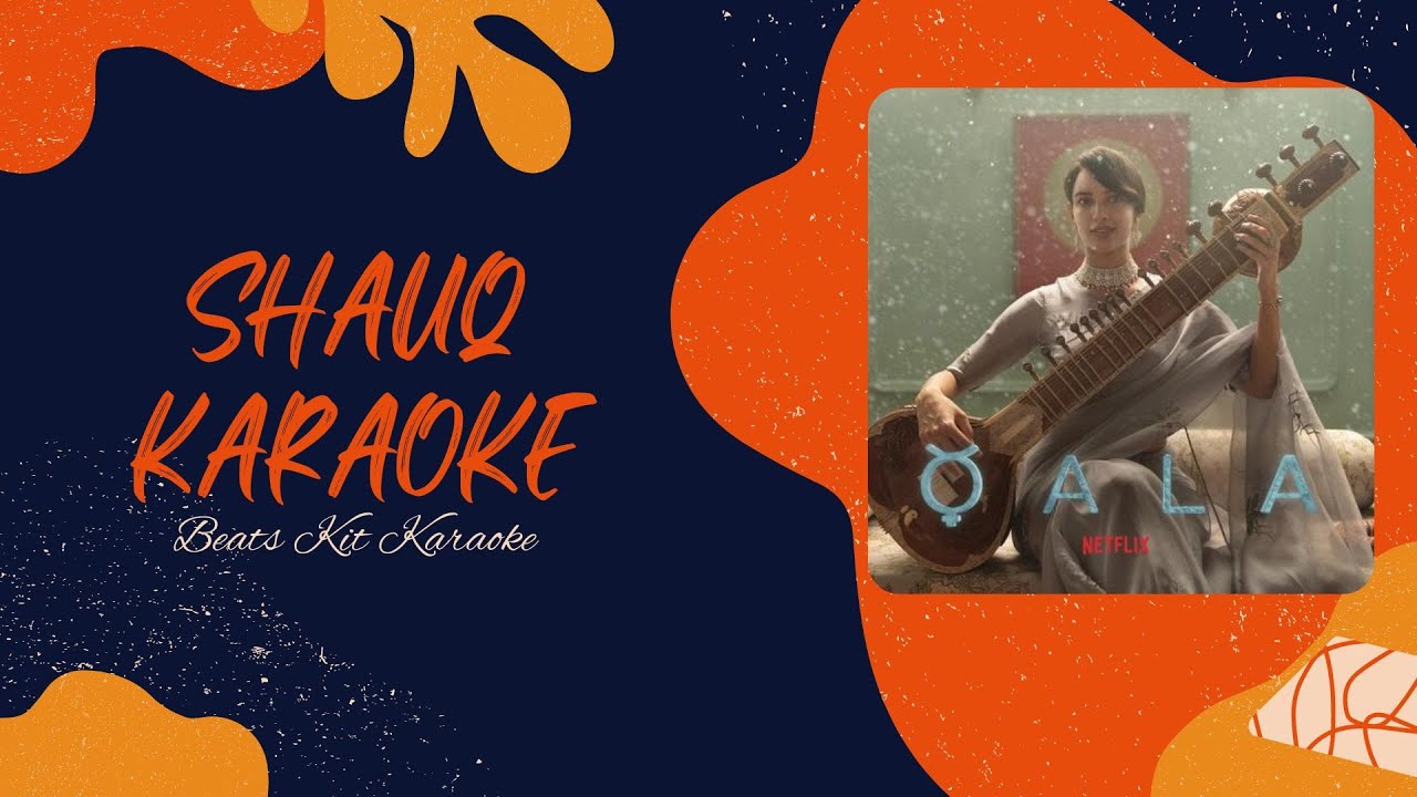 Shauq - Qala Karaoke | Swanand, Shahid, Sireesha | Amit Trivedi | Sony Music India