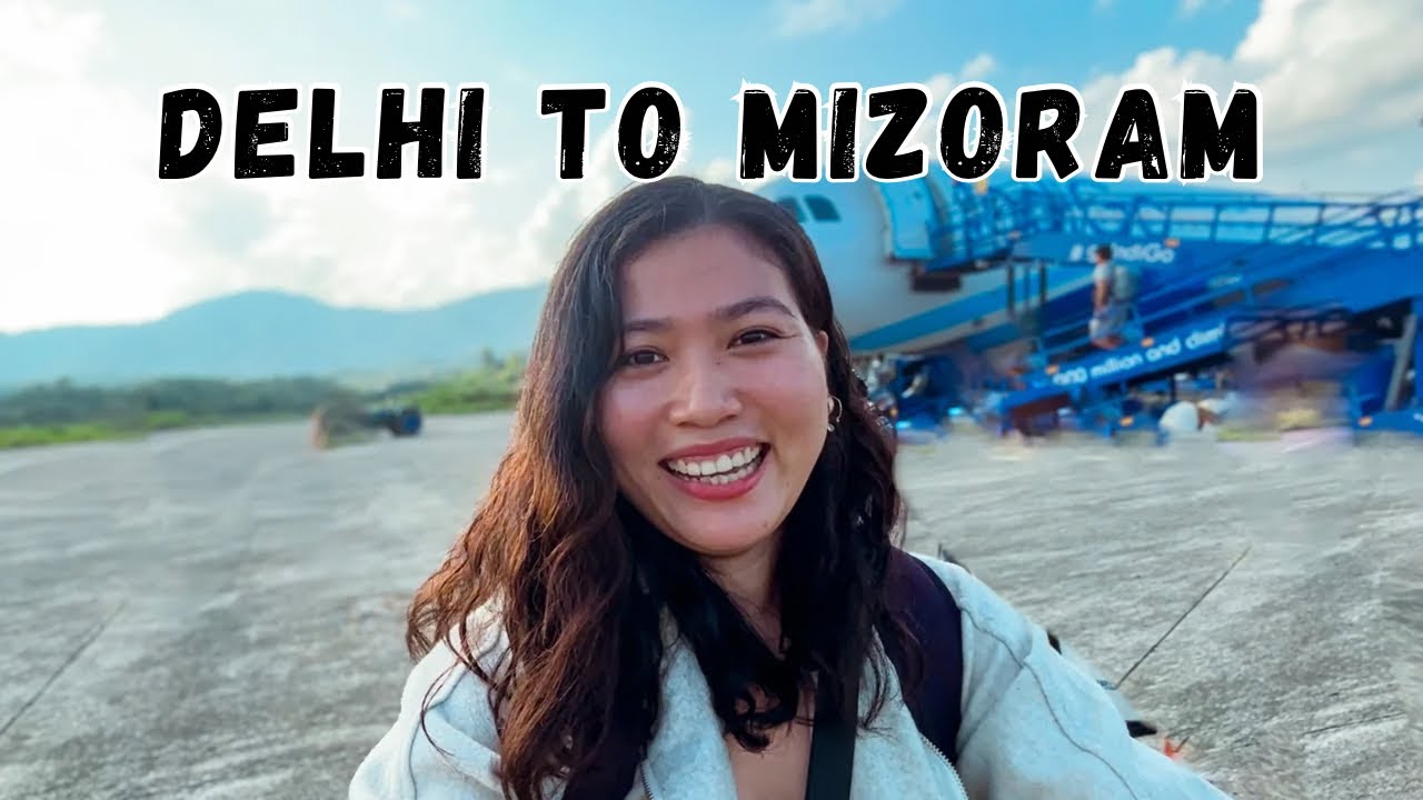 Visiting hometown after 2 years | Delhi to Aizawl ✈️