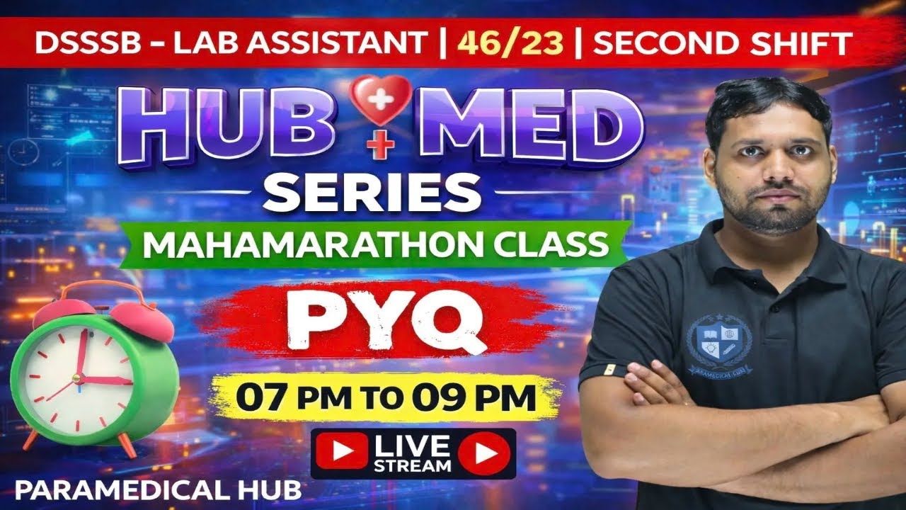 DSSSB Lab Assistant 46/23 PYQ | Mahamarathon Class PYQ #L01 🔥| HUB MED SERIES | #byhubbhaiya