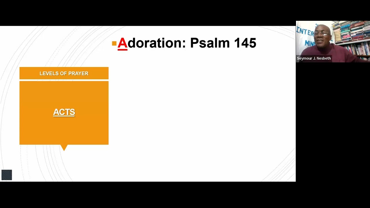 THE SEQUENCE/STRUCTURE OF PRAYER (Rev) Seymour Nesbeth