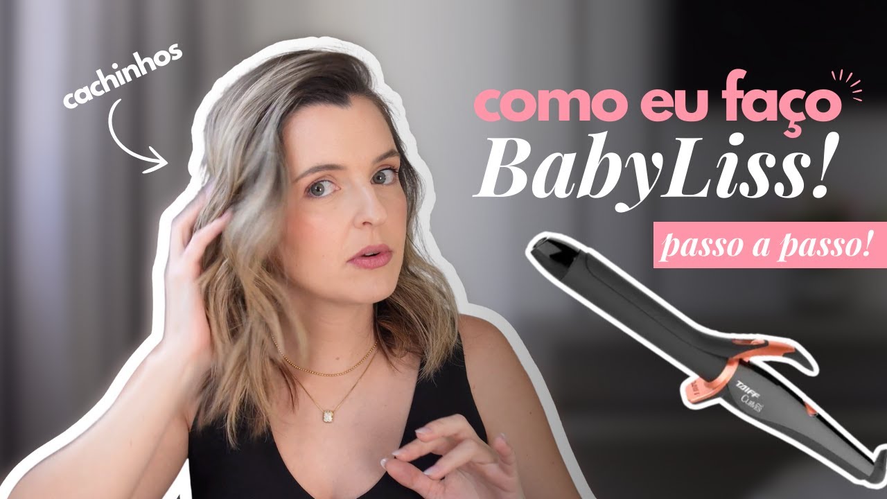 Como fazer BabyLiss - PASSO A PASSO com Taiff Curves para Ondas Perfeitas! 💇‍♀️🌸