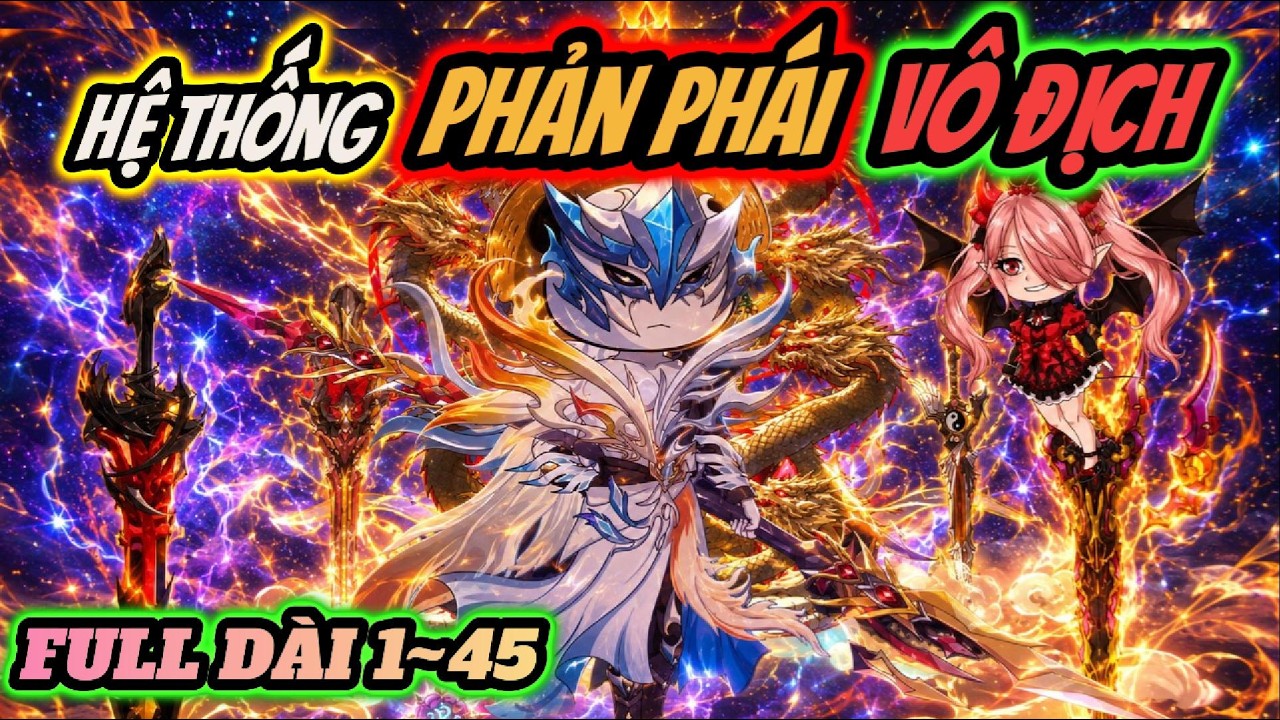 Full 1~45 | Hệ thống phản ph&aacute;i v&ocirc; địch | H&Agrave; NH&Acirc;N TU TI&Ecirc;N | PANDA vietsub
