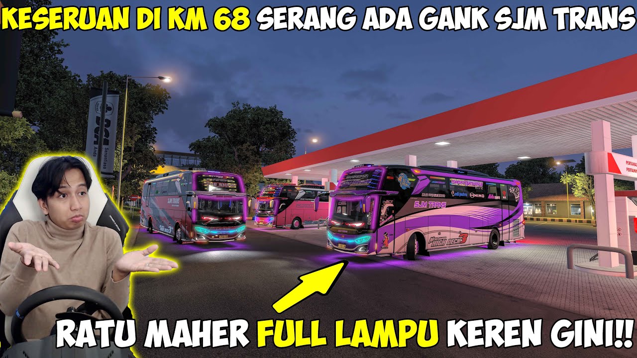 KESERUAN DI KM 68 SERANG ADA GANK SJM TRANS !! RATU MAHER KEREN GINI FULL LAMPU