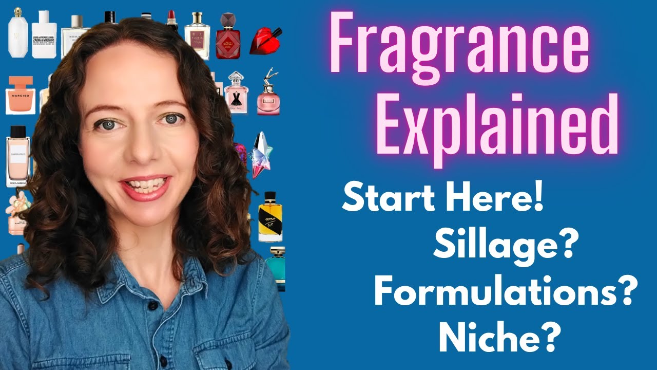 Fragrance Basics Perfume 101 Designer Niche EDP EDT Notes Accords Longevity Projection Sillage Guide
