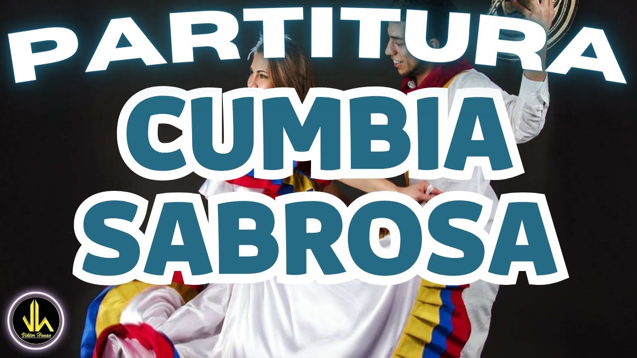 🎼  Partitura CUMBIA SABROSA (Banda) - How to play CUMBIA SABROSA (Band) - sheet music 🎺