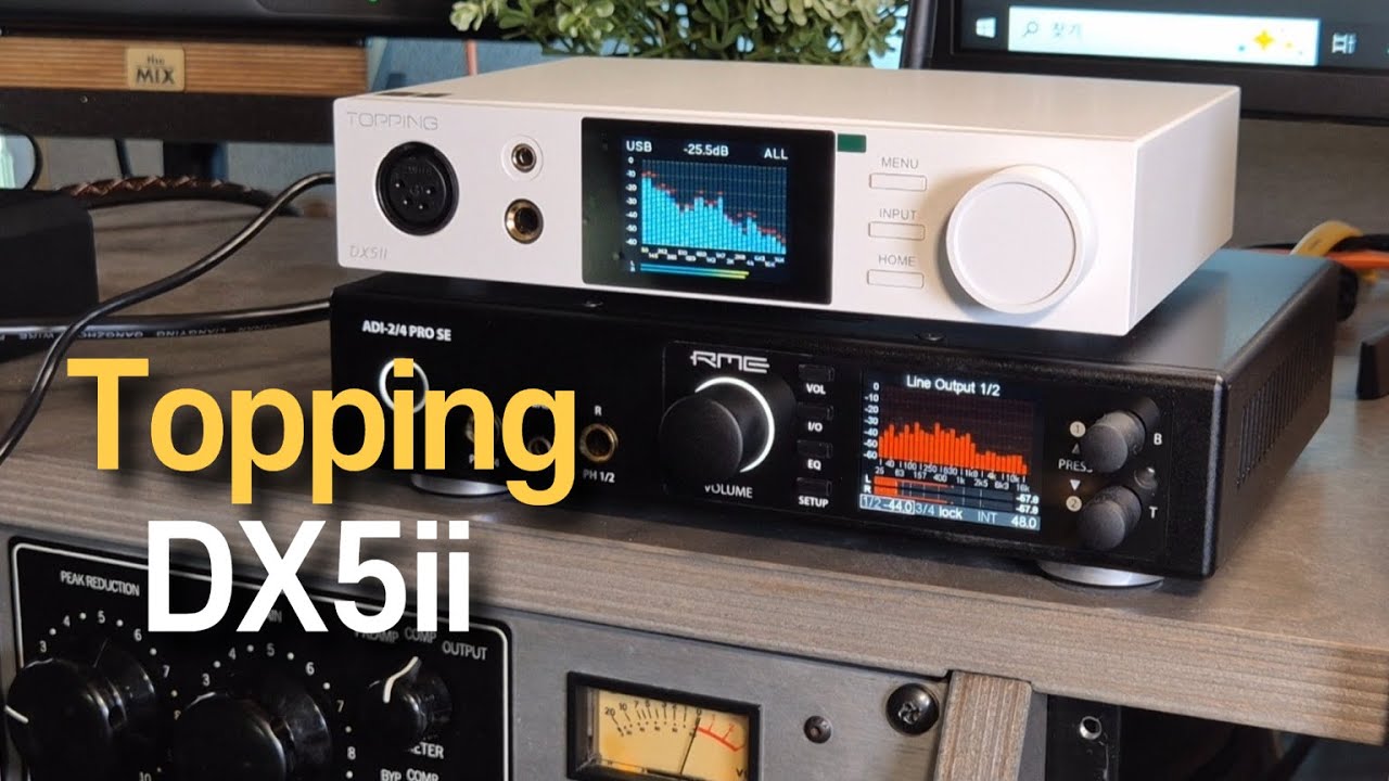 Topping DX5ii 사용기 간단 리뷰