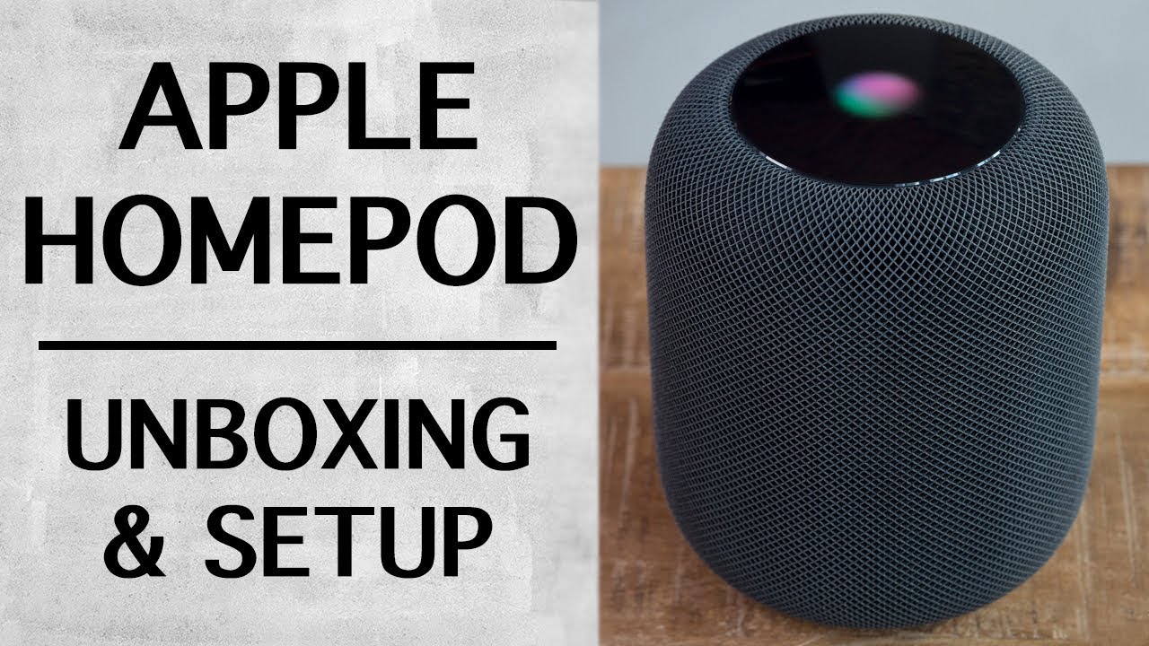 Apple HomePod Unboxing & Setup