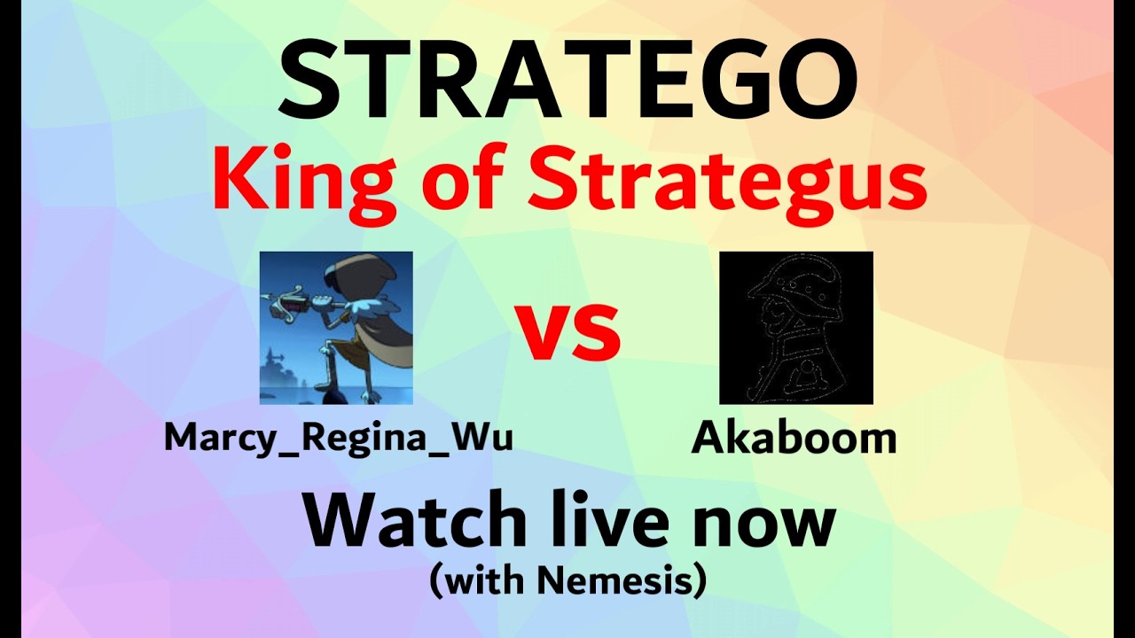 Marcy_Regina_Wu vs Akaboom King of Strategus Match - Stratego Freaks Live Stream with Nemesis