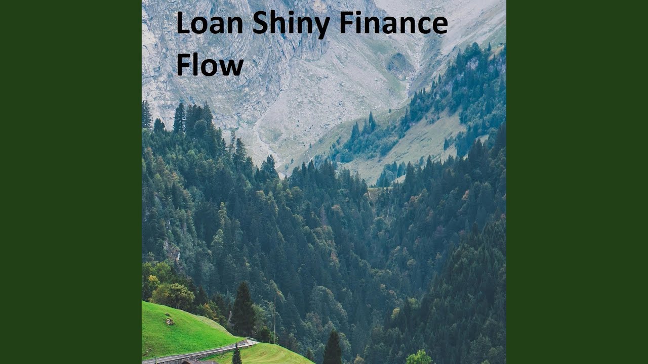 Loan Shiny Finance Flow