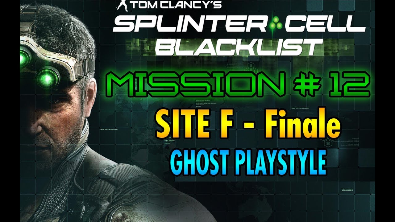 Splinter Cell - Blacklist - Campaign Mission #12 - Site F - Finale - Ghost (Perfectionist)