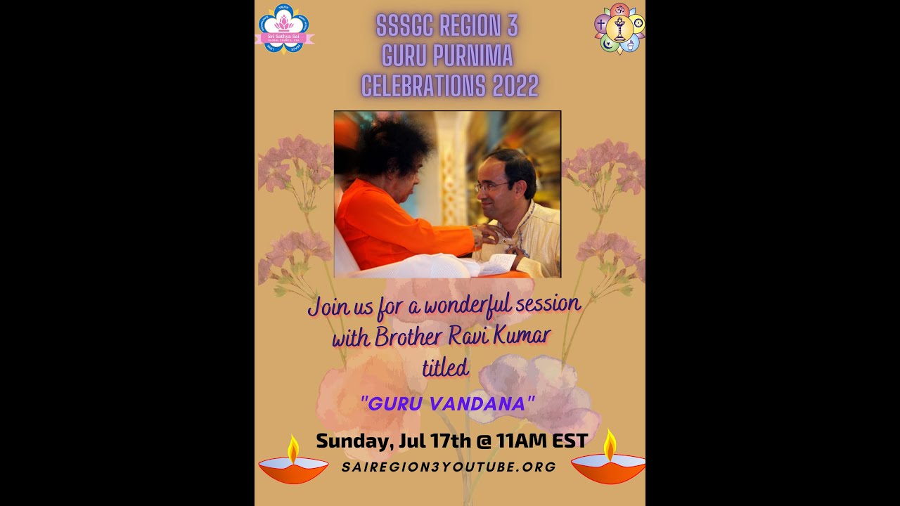 SSSGC Region3 Guru Purnima 2022 | Guest Speaker - Bro Ravi Kumar